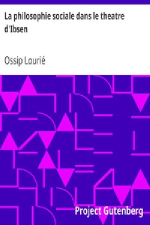 [Gutenberg 17709] • La philosophie sociale dans le theatre d'Ibsen